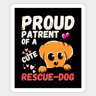 Proud Parent Of A Cute Rescue Dog Magnet